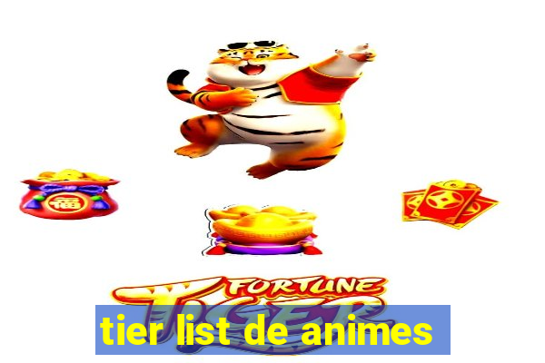 tier list de animes